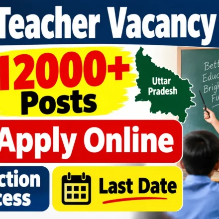 UP Teacher Vacancy 2026 - 12000+ Posts | Apply Online
